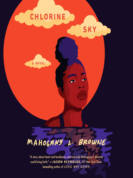 Title details for Chlorine Sky by Mahogany L. Browne - Wait list
